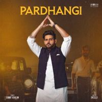 Pardhangi Sunny Kahlon MP3 Song, Pardhangi Album
