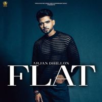 Flat Arjan Dhillon MP3 Song, Flat Album