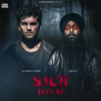 Sach Jaan Ke Yuvraaj Hans MP3 Song, Sach Jaan Ke Album