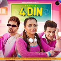 4 Din Reet, Happy Raikoti MP3 Song, 4 Din Album