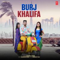 Burj Khalifa Ruchika Jangid MP3 Song, Burj Khalifa Album