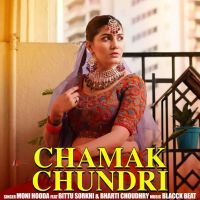 Chamak Chundri Moni Hooda MP3 Song, Chamak Chundri Album