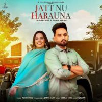 Jatt Nu Harauna Teji Grewal MP3 Song, Jatt Nu Harauna Album