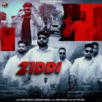 Ziddi Jimmy Wraich MP3 Song, Ziddi Album