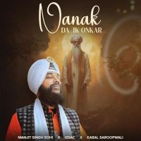 Nanak Da Ik Onkar Manjit Singh Sohi MP3 Song, Nanak Da Ik Onkar Album