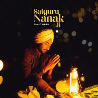 Satgur Nanak Ji Ranjit Bawa MP3 Song, Satgur Nanak Ji Album