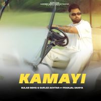 Kamayi Gulab Sidhu MP3 Song, Kamayi Album