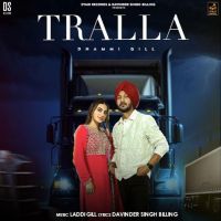 Tralla Dhammi Gill MP3 Song, Tralla Album