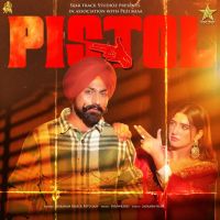 Pistol Jaskaran Riarr MP3 Song, Pistol Album
