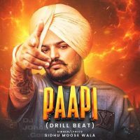 Paapi (Drill Beat) Sidhu Moose Wala MP3 Song, Paapi (Drill Beat) Album
