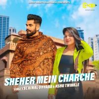 Sheher Mein Charche Ashu Twinkle, Beniwal Dhyana MP3 Song, Sheher Mein Charche Album