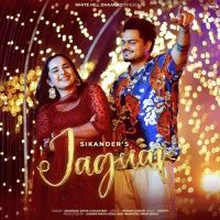Jaguar Sikander, Shiva Choudhary MP3 Song, Jaguar Album