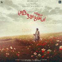 Satt Tera Naam Happy Raikoti MP3 Song, Satt Tera Naam Album