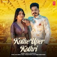 Kothe Uper Kothri Shiva Choudhary MP3 Song, Kothe Uper Kothri Album