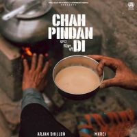 Chah Pindan Di Arjan Dhillon MP3 Song, Chah Pindan Di Album