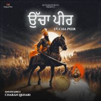 Uccha Peer Charan Likhari MP3 Song, Uccha Peer Album