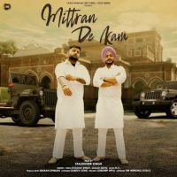 Mittran De Kam Khadak Singh, Gulab Sidhu MP3 Song, Mittran De Kam Album