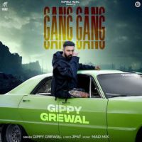 Gang Gang Gippy Grewal MP3 Song, Gang Gang Album
