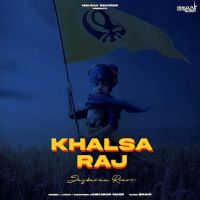 Khalsa Raj Jaskaran Riarr MP3 Song, Khalsa Raj Album
