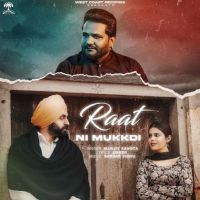 Raat Ni Mukkdi Manjit Sahota MP3 Song, Raat Ni Mukkdi Album
