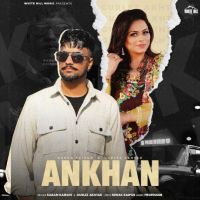 Ankhan Karan Kairon, Gurlez Akhtar MP3 Song, Ankhan Album