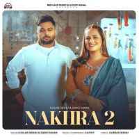 Nakhra 2 Gulab Sidhu MP3 Song, Nakhra 2 Album