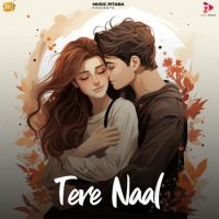 Tere Naal Guntaj MP3 Song, Tere Naal Album