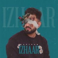 Izhaar Kaptaan MP3 Song, Izhaar Album