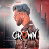 Crown Akash Khokhar MP3 Song, Crown Album