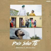 Pind Shad Te Dhaliwal MP3 Song, Pind Shad Te Album