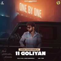 11 Goliyan Karan Sandhawalia MP3 Song, 11 Goliyan Album