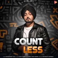 Countless Manavgeet Gill MP3 Song, Countless Album