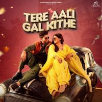 Tere Aali Gal Kithe Gurnam Bhullar MP3 Song, Tere Aali Gal Kithe Album