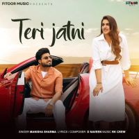 Teri Jatni Manisha Sharma MP3 Song, Teri Jatni Album