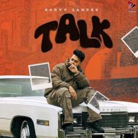 Talk Harvy Sandhu MP3 Song, Talk Album