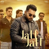 Jatt Jatt Hundi Aa Gulab Sidhu MP3 Song, Jatt Jatt Hundi Aa Album