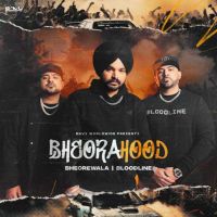 Unbreakable Bheorewala MP3 Song, Bheorahood Album
