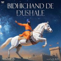 Bidhichand De Dushale Prem Dhillon MP3 Song, Bidhichand De Dushale Album