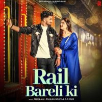 Rail Bareli Ki GD Kaur MP3 Song, Rail Bareli Ki Album