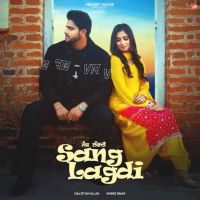 Sang Lagdi Daljit Bhullar MP3 Song, Sang Lagdi Album