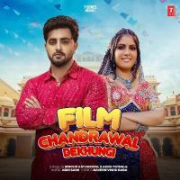Film Chandrawal Dekhungi Ashu Twinkle, Somvir Kathurwal MP3 Song, Film Chandrawal Dekhungi Album