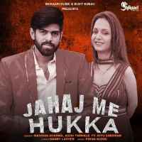 Jahaj Me Hukka Masoom Sharma, Ashu Twinkle MP3 Song, Jahaj Me Hukka Album