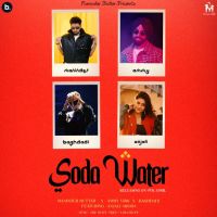 Soda Water Maninder Buttar, Ammy Virk MP3 Song, Soda Water Album