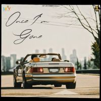 ONCE I'M GONE Zehr Vibe MP3 Song, ONCE I'M GONE Album