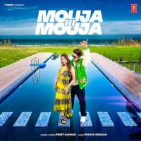 Mouja Hi Mouja Preet Sandhu MP3 Song, Mouja Hi Mouja Album