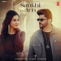 Saukhi Aen Sangram Hanjra MP3 Song, Saukhi Aen Album