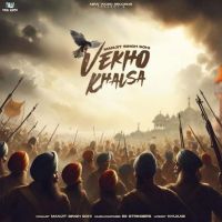 Vekho Khalsa Manjit Singh Sohi MP3 Song, Vekho Khalsa Album