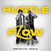 Hustle Flow Roop Bhullar MP3 Song, Hustle Flow Album