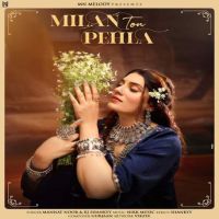 Milan Ton Pehla Mannat Noor MP3 Song, Milan Ton Pehla Album
