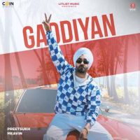 Gaddiyan Preet Sukh MP3 Song, Gaddiyan Album